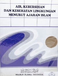 Image of Air Kebersihan dan Kesehatan Lingkungan Menurut Ajaran Islam