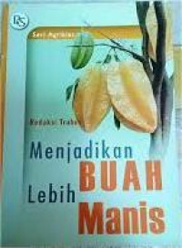 Image of Menjadikan Buah Lebih Manis