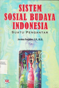 Image of sistem  Sosial Budaya Indonesia : suatu pengetahuan