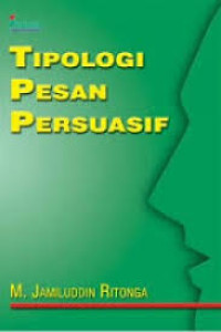 Image of Tipologi Pesan Persuasif